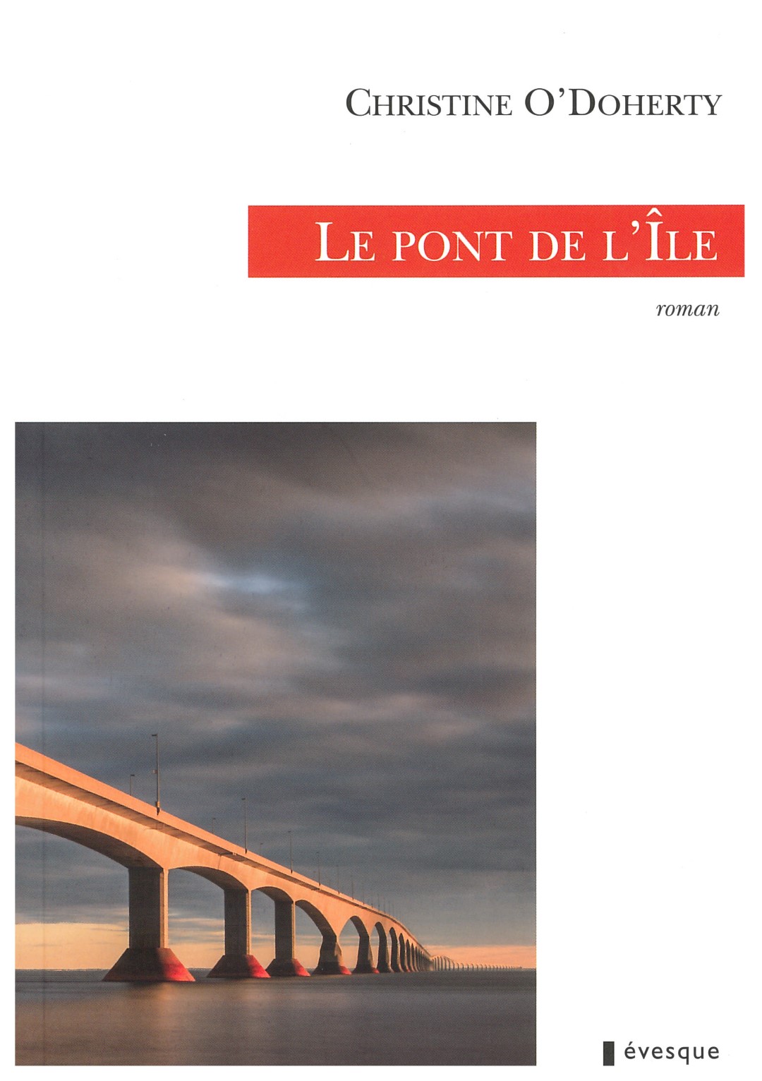 Le pont de l'Île, publié chez Lévesque éditeur, a été lancé au cours des derniers jours.
