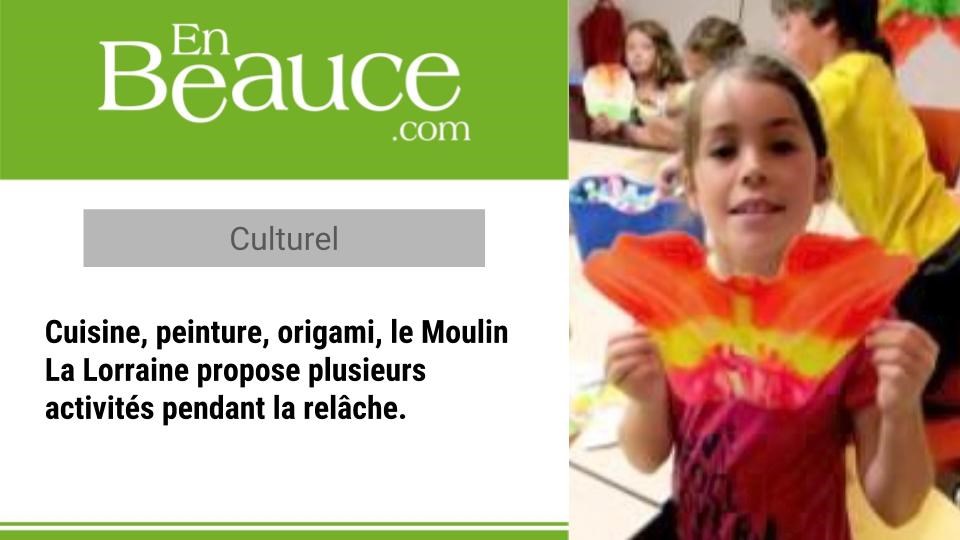 Des ateliers créatifs proposés au Moulin La Lorraine pendant la relâche