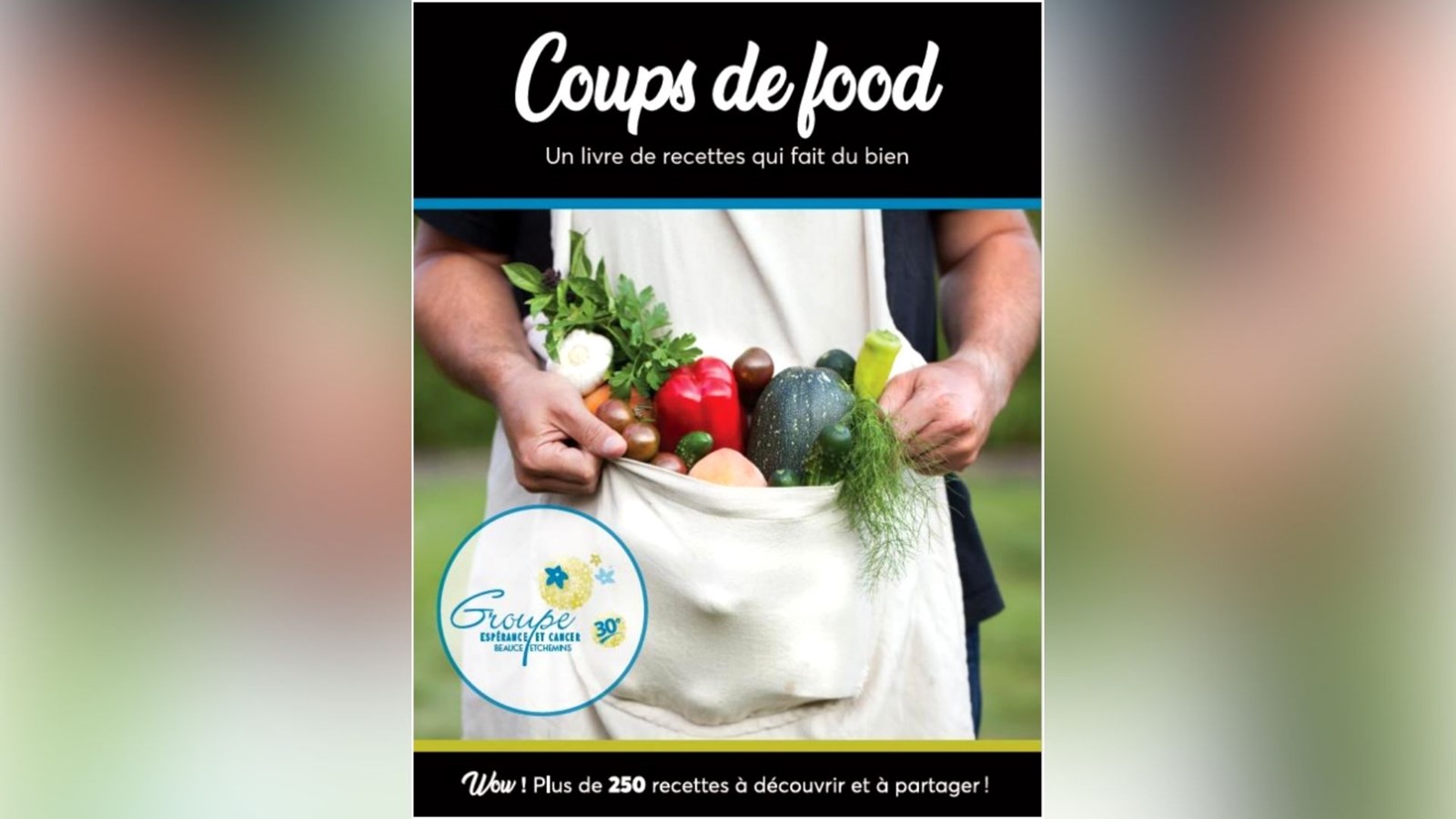 Le Groupe Espérance et Cancer lance son livre de recettes « Coups de food »