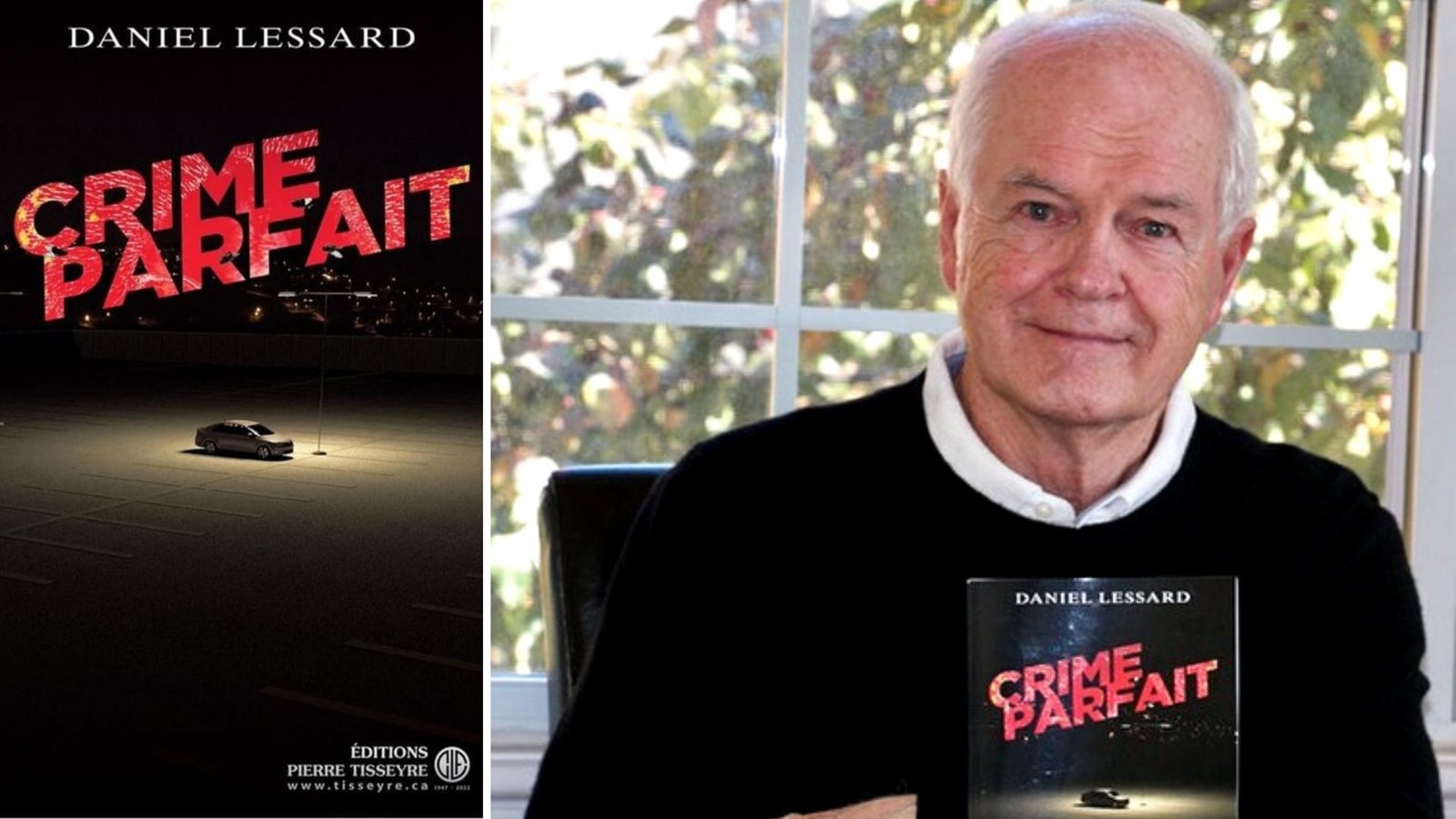 Crime parfait: le nouveau thriller de Daniel Lessard
