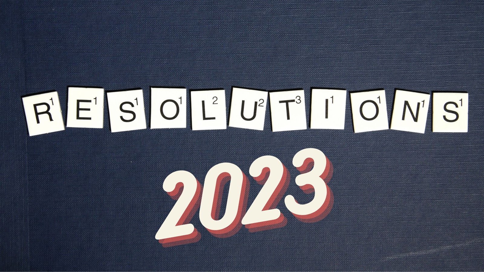 Quelles sont vos résolutions pour 2023?