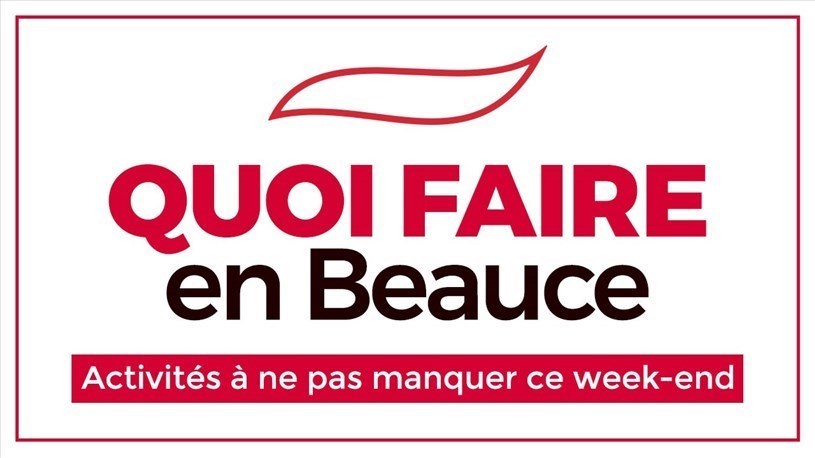 Quoi faire en Beauce cette fin de semaine?