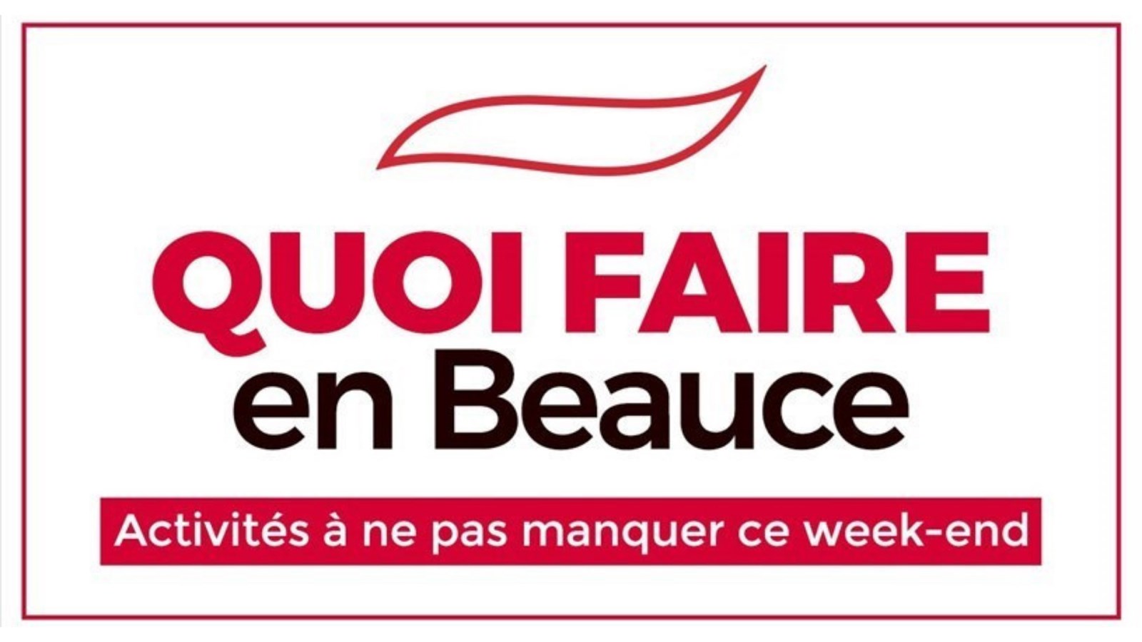 Quoi faire en Beauce cette fin de semaine ?